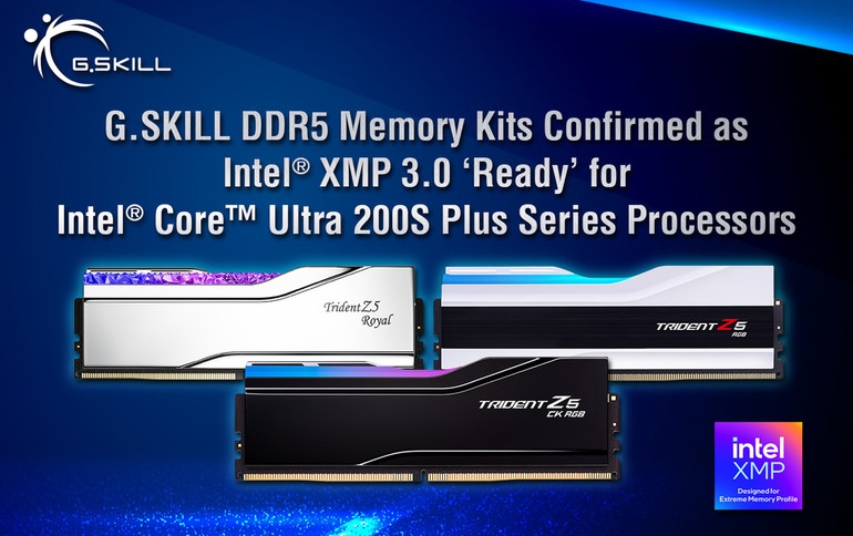 G.SKILL DDR5 Memory Kits Confirmed as Intel XMP 3.0 'Ready' for Intel Core Ultra 200S Plus Series Processors