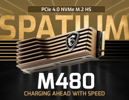 MSI LAUNCHES FLAGSHIP SSD – SPATIUM M480 WITH HEATSINK