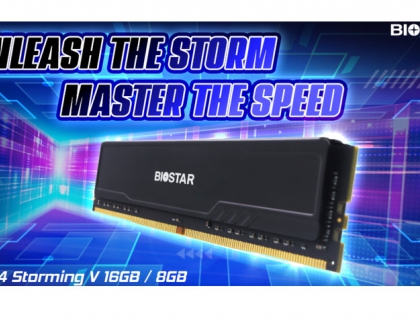 BIOSTAR INTRODUCES THE STORMING V DDR4 MEMORY
