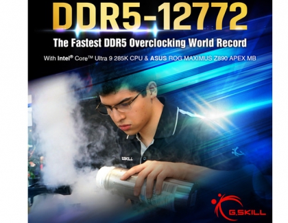 G.SKILL and ASUS Achieves New DDR5 Memory Frequency Overclock World Record at DDR5-12772