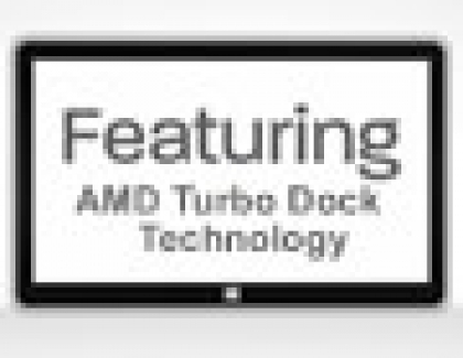 AMD To Showcase Turbo Dock Technology For Hybrids at Mobile World Congress 2013  