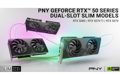 PNY Announces New Dual-Slot Slim Models for GeForce RTX 50 Series