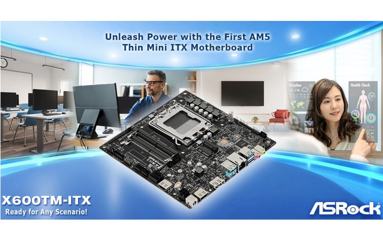 ASRock Unveils the World's First Thin Mini ITX Motherboard Supporting AMD AM5 Processors: X600TM-ITX