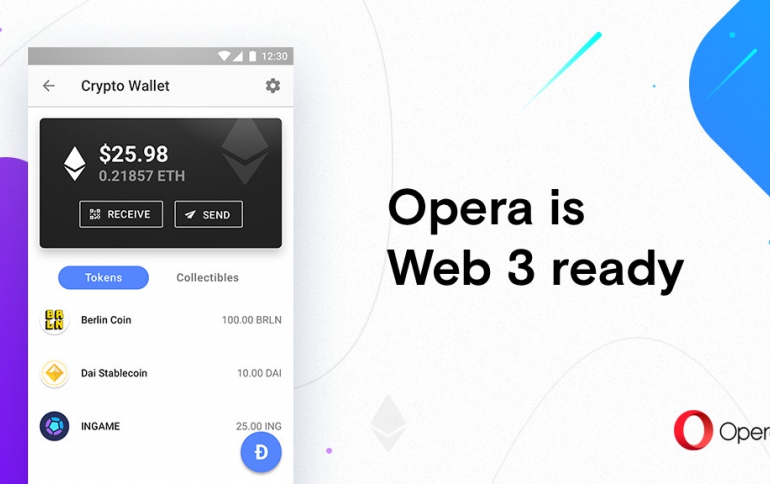 Opera Launches a Cryptocurrency Wallet in Opera Browser For Android