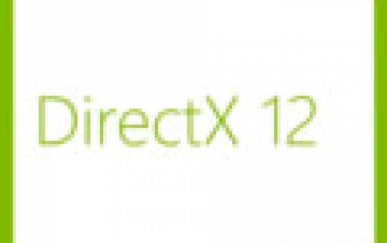 DirectX 12 Promises Movie-Quality Graphics In Real Time